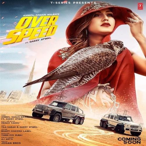 Overspeed Anmol Gagan Maan, Garry Atwal Mp3 Song Free Download