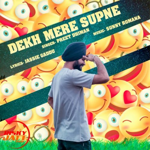 Dekh Mere Supne Preet Dhiman Mp3 Song Free Download