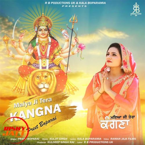 Maiya Ji Tera Kangna Preet Boparai Mp3 Song Free Download