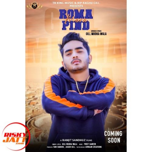 Roma Mera Pind Gill Mudha Wala Mp3 Song Free Download