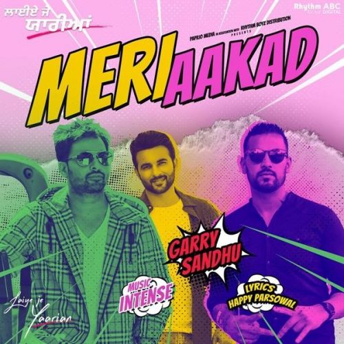 Meri Aakad (Laiye Je Yaarian) Garry Sandhu Mp3 Song Free Download