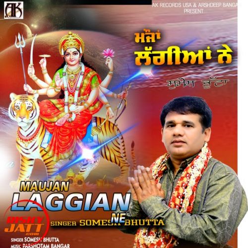 Maujan Laggian Ne Somesh Bhutta Mp3 Song Free Download