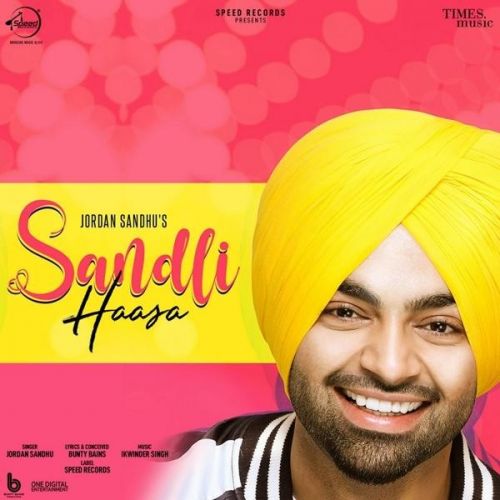 Sandli Haasa Jordan Sandhu Mp3 Song Free Download