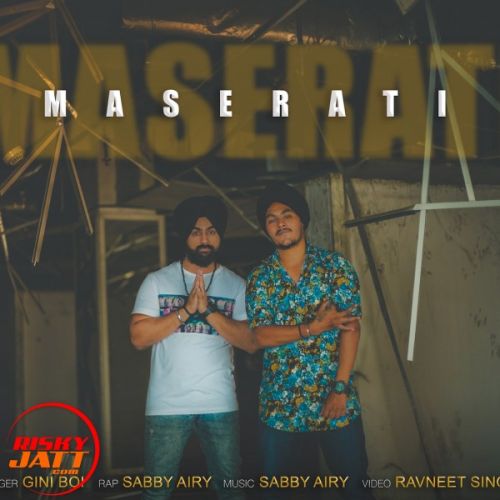 Maserati Sabby Airy Sabby Airy, Giniboi Mp3 Song Free Download