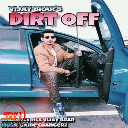 Dirt Off Vijay Brar Mp3 Song Free Download