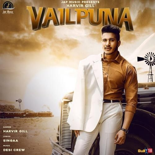 Vailpuna Harvir Gill, Singaa Mp3 Song Free Download