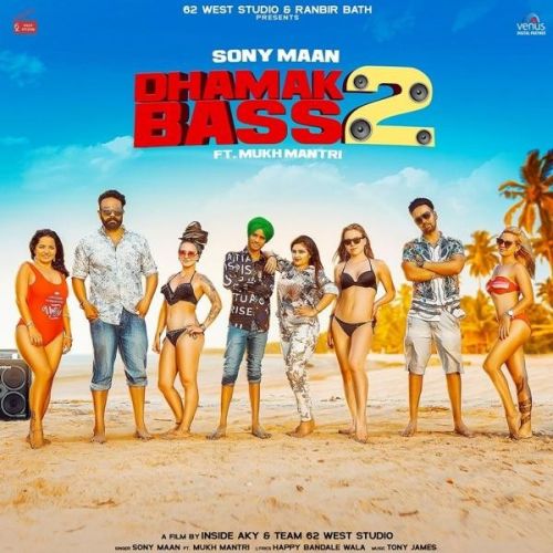 Dhamak Bass 2 Sony Maan, Mukh Mantri Mp3 Song Free Download