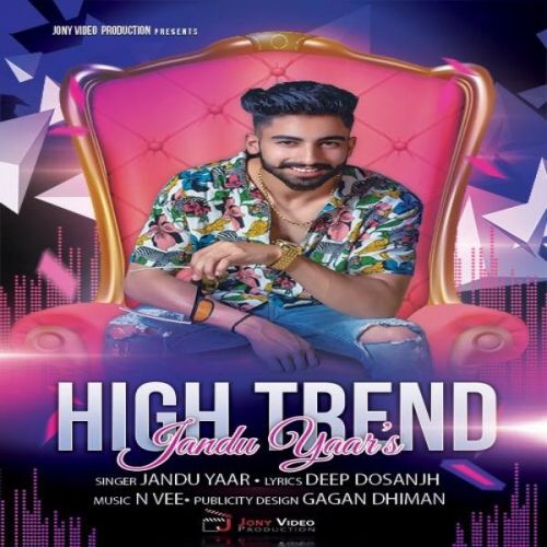 Trend High Jandu Yaar Mp3 Song Free Download