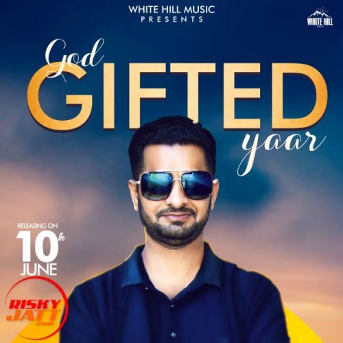 God Gifted Yaar Abhijot Mp3 Song Free Download