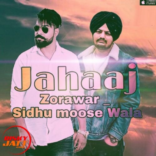 Jahaaj Zorawar, Sidhu Moose Wala Mp3 Song Free Download