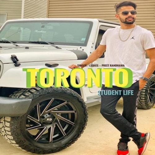 Toronto (Student Life) Preet Randhawa Mp3 Song Free Download