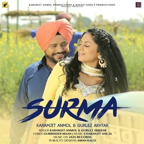 Surma (Mindo Taseeldarni) Karamjit Anmol, Gurlez Akhtar Mp3 Song Free Download