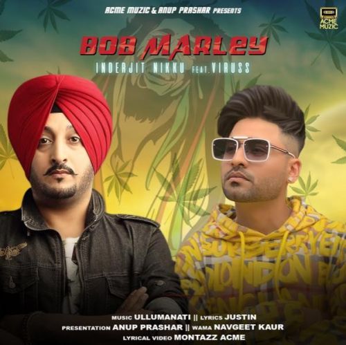 Bob Marley Inderjit Nikku, Viruss Mp3 Song Free Download