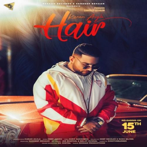 Hair Karan Aujla, Deep Jandu Mp3 Song Free Download