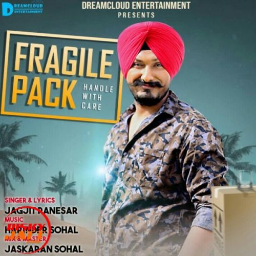 Fragile Pack Jagjit Panesar Mp3 Song Free Download