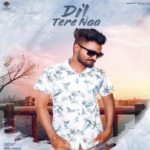 Dil Tere Naa Navjot Mp3 Song Free Download