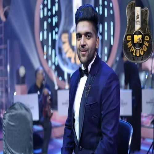 Sajan Rus Jave Tan Unplugged Guru Randhawa Mp3 Song Free Download