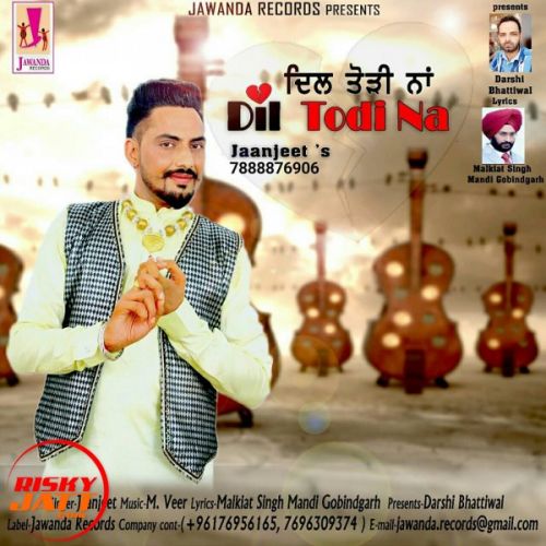 Dil Todi Na Jaanjeet Mp3 Song Free Download