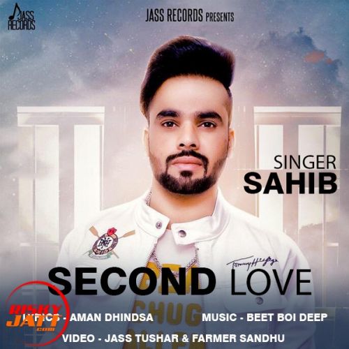 Second Love Sahib Mp3 Song Free Download