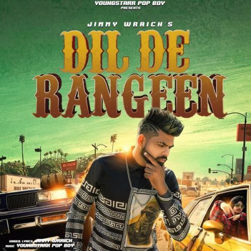 Dil De Rangeen Jimmy Wraich Mp3 Song Free Download