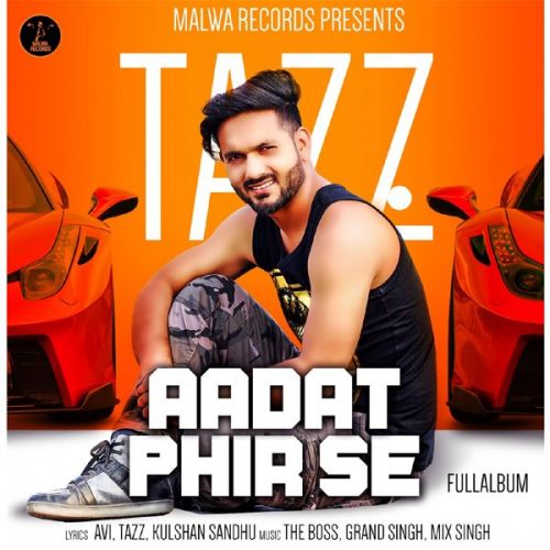 Aadat Phir Se Tazz full album mp3 songs download