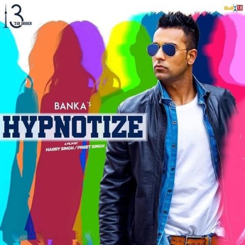 Hypnotize Banka Mp3 Song Free Download