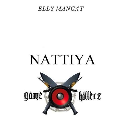 Nattiya Elly Mangat Mp3 Song Free Download