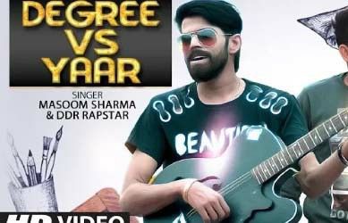 Degree Vs Yaar Masoom Sharma Mp3 Song Free Download