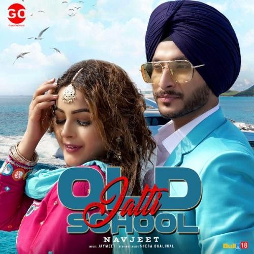 Old School Jatti Navjeet Mp3 Song Free Download