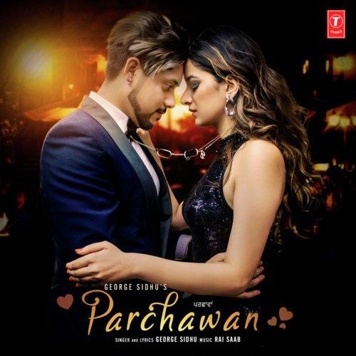 Parchawan George Sidhu Mp3 Song Free Download