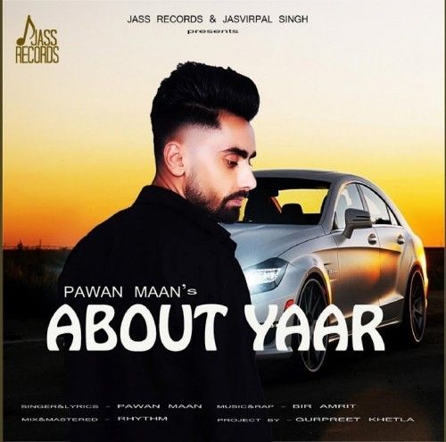 About Yaar Pawan Maan Mp3 Song Free Download