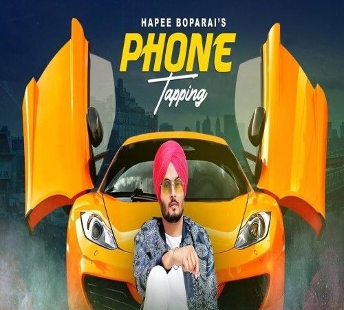 Phone Tapping Hapee Boparai Mp3 Song Free Download