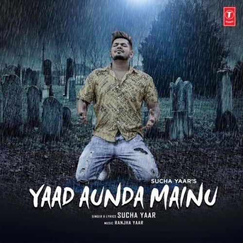 Yaad Aunda Mainu Sucha Yaar Mp3 Song Free Download