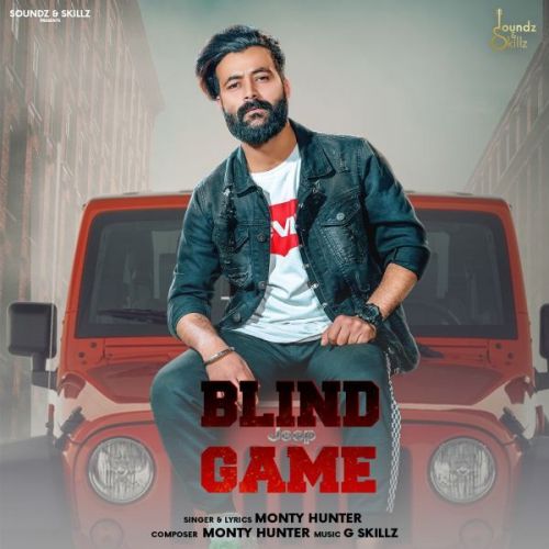 Blind Game Monty Hunter Mp3 Song Free Download