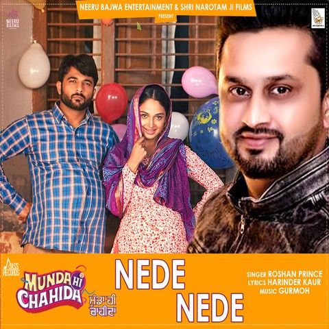 Nede Nede (Munda Hi Chahida) Roshan Prince Mp3 Song Free Download