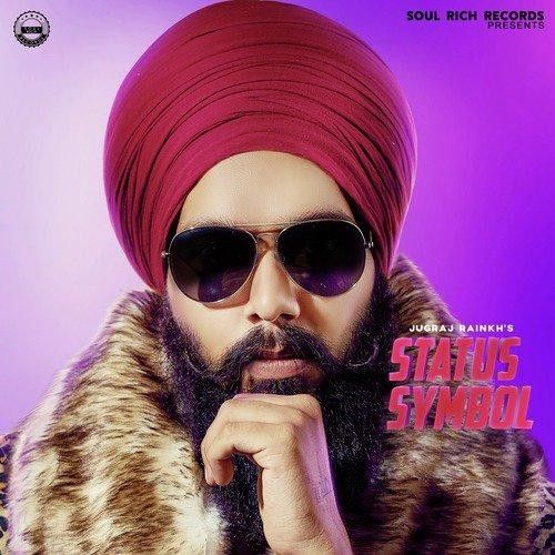 Status Symbol Jugraj Rainkh Mp3 Song Free Download