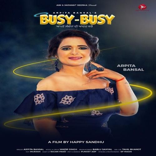 Busy Busy Arpita Bansal Mp3 Song Free Download