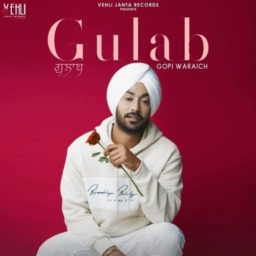 Gulab Gopi Waraich Mp3 Song Free Download