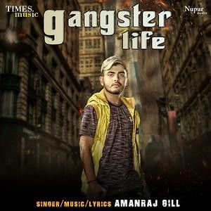 Gangster Life Amanraj Gill Mp3 Song Free Download
