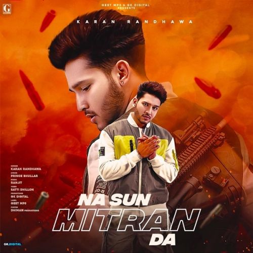 Na Sun Mitran Da Karan Randhawa Mp3 Song Free Download