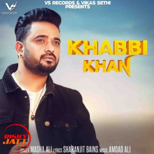 Khabbi khan Masha Ali Mp3 Song Free Download