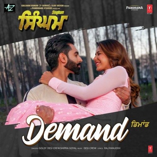 Demand (Singham) Shipra Goyal, Goldy Desi Crew Mp3 Song Free Download