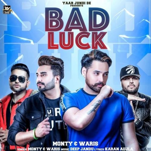 Bad Luck Monty, Waris Mp3 Song Free Download