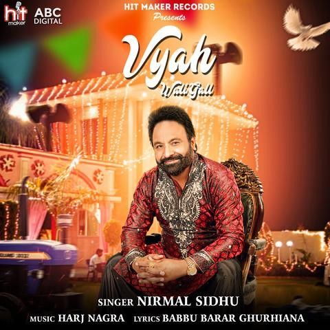 Viah Vali Gall Nirmal Sidhu Mp3 Song Free Download