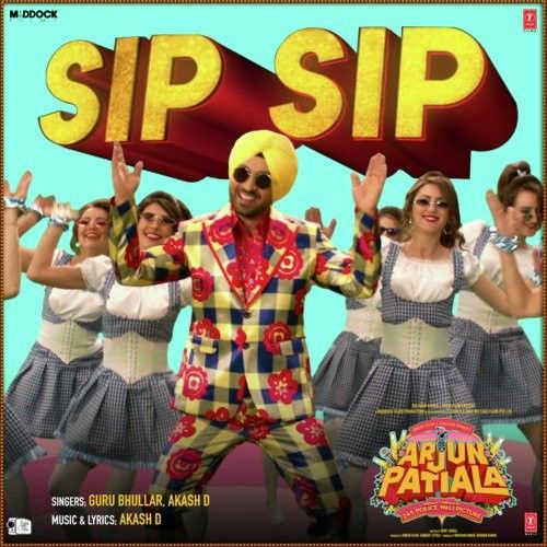 Sip Sip (Arjun Patiala) Guru Bhullar, Akash D Mp3 Song Free Download