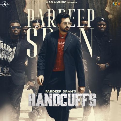 Handcuffs Pardeep Sran Mp3 Song Free Download