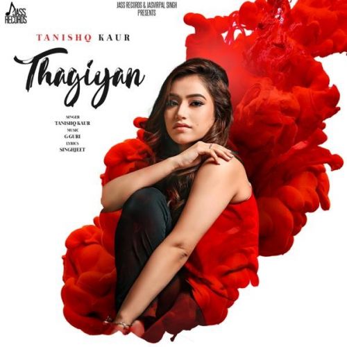 Thagiyan Tanishq Kaur Mp3 Song Free Download