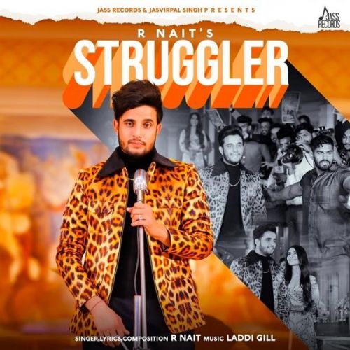 Struggler R Nait Mp3 Song Free Download