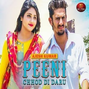 Peeni Chhod Di Daru Ajesh Kumar Mp3 Song Free Download