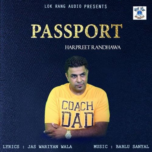 Passport Harpreet Randhawa Mp3 Song Free Download